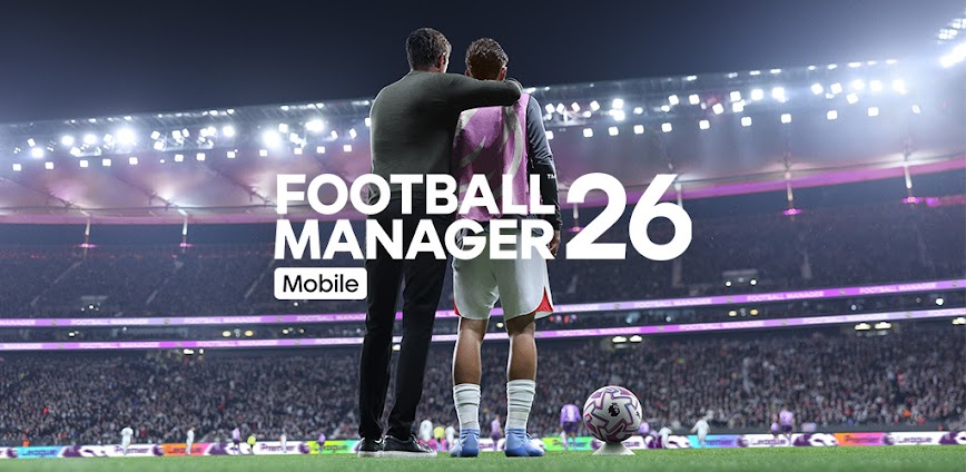 Football Manager 26 MOD APK 26.0.4 [Unlocked]