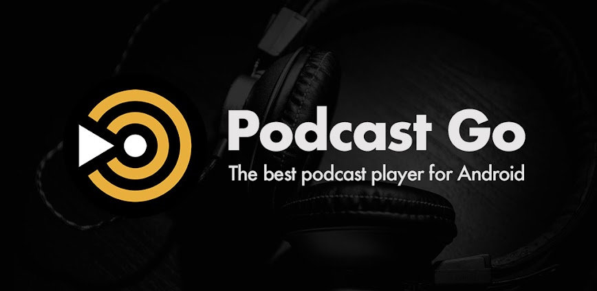 Podcast Go MOD APK 2.23.63 [Unlocked Premium]