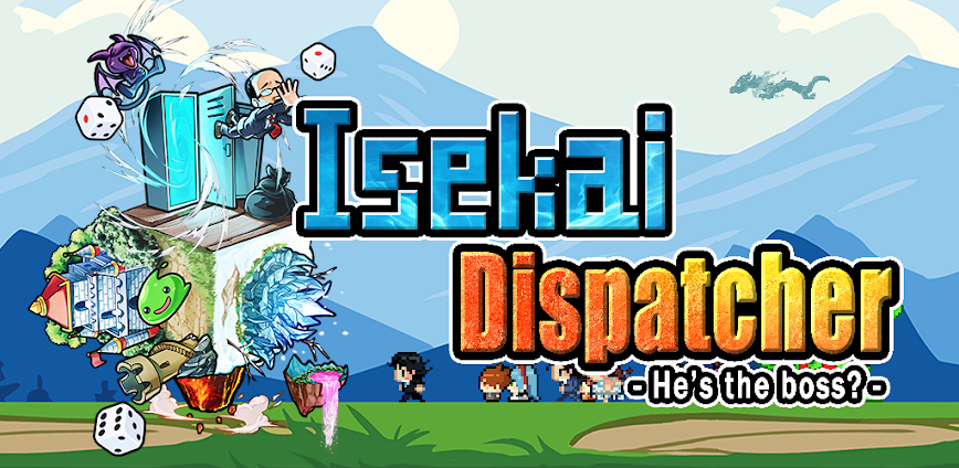 Isekai Dispatcher MOD APK 1.0.25 [Menu/God Mode/Onehit]
