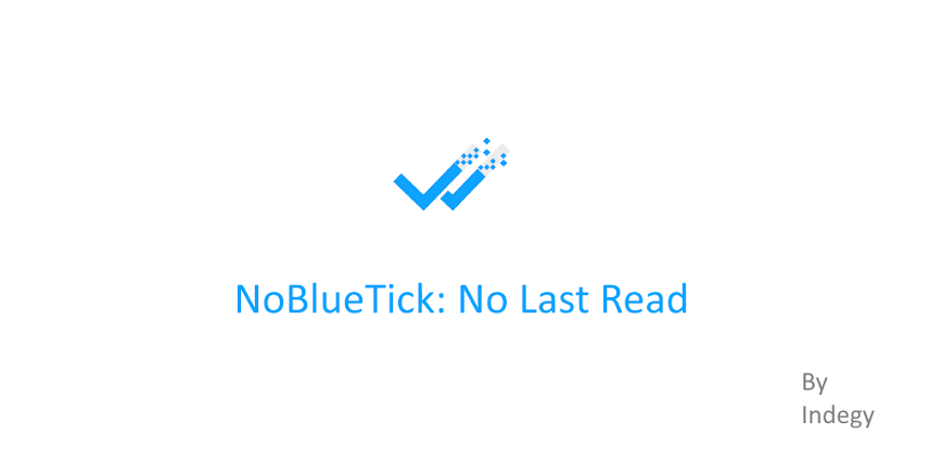 NoBlueTick MOD APK 4.43 [Pro Unlocked]